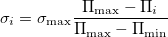 \begin{equation}  \sigma _ i = \sigma _{\rm max} \frac{\Pi _{\rm max}-\Pi _ i}{\Pi _{\rm max}-\Pi _{\rm min}} \end{equation}