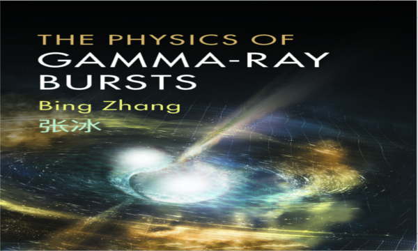 Professor Bing Zhang's book on Gamma Ray Bursts