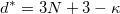 \begin{equation}  d^* = 3N+3-\kappa \end{equation}